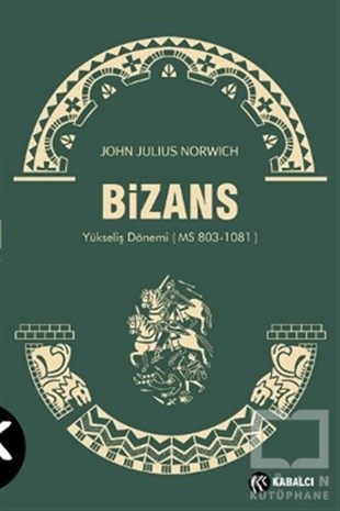 John Julius NorwichHıristiyanlıkBizans 2