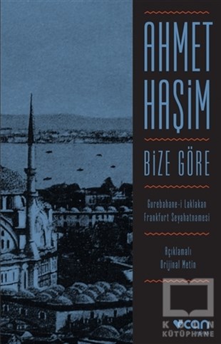 Ahmet HaşimDeneme KitaplarıBize Göre (Orjinal Metin)