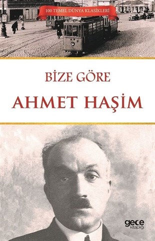 Ahmet HaşimTürk KlasikBize Göre