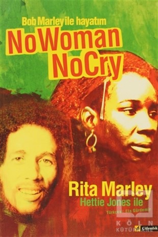 Rita MarleyAnı - Mektup - GünlükBob Marley ile Hayatım / No Woman No Cry