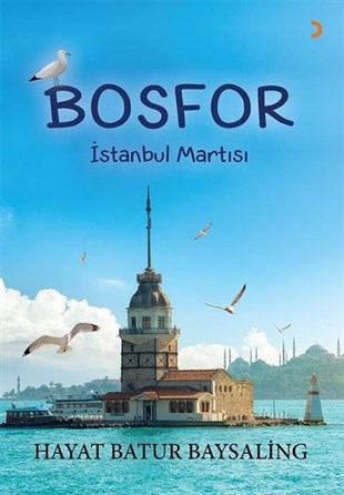 Hayat Batur Baysalingİstanbul KitaplarıBosfor - İstanbul Martısı