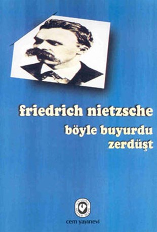 Friedrich NietzscheFelsefe BilimiBöyle Buyurdu Zerdüşt