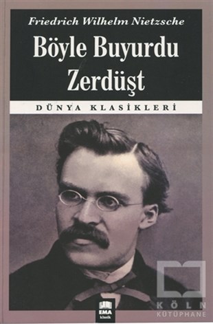 Friedrich Wilhelm NietzscheFelsefi Akımlara Ait KitaplarBöyle Buyurdu Zerdüşt