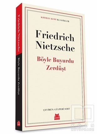 Friedrich Wilhelm NietzscheDünya Klasikleri & Klasik KitaplarBöyle Buyurdu Zerdüşt