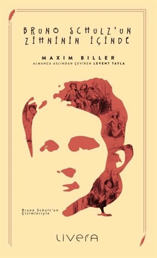 Maxim BillerEleştiri & Kuram & İnceleme KitaplarıBruno Schulz'un Zihninin İçinde
