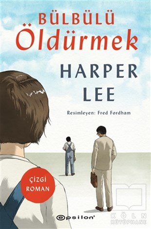 Harper LeeÇizgi RomanlarBülbülü Öldürmek