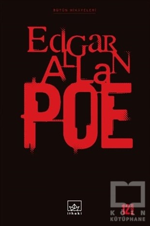 Edgar Allan PoeAmerikan EdebiyatıBütün Hikayeleri: Edgar Allan Poe