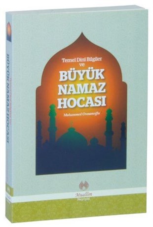 Muhammed Osmanoğluİslami KitaplarBüyük Namaz Hocası