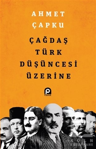 Ahmet ÇapkuDüşünce KitaplarıÇağdaş Türk Düşüncesi Üzerine