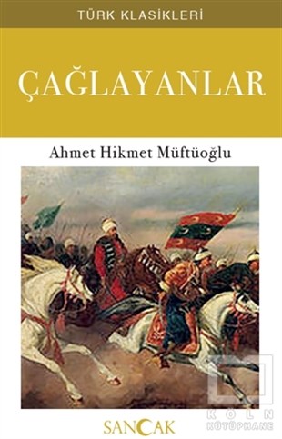 Ahmet Hikmet MüftüoğluDünya Klasikleri & Klasik KitaplarÇağlayanlar