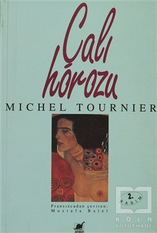 Michel TournierFransız Edebiyatı KitaplarıÇalı Horozu