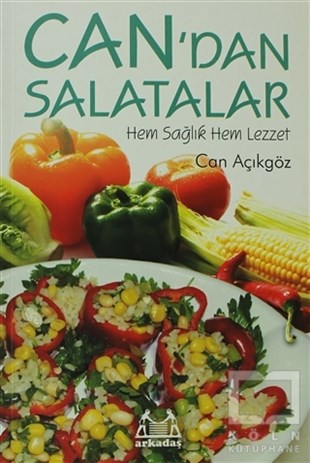 Can AçıkgözYemek KitaplarıCan’dan Salatalar
