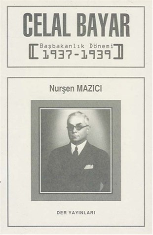 Nurşen MazıcıEğitimCelal Bayar Başbakanlık Dönemi 1937-1939