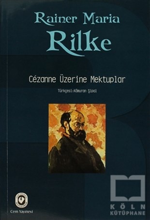 Rainer Maria RilkeAnı & Mektup & Günlük KitaplarıCezanne Üzerine Mektuplar