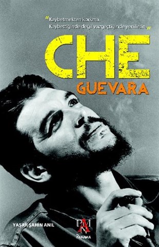 Yaşar Şahin AnılTarihi Biyografi ve Otobiyografi KitaplarıChe Guevara