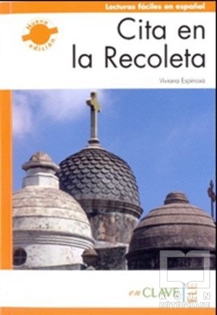 Viviana EspinosaGenel KonularCita en la Recoleta (LFEE Nivel-3) B2 İspanyolca Okuma Kitabı