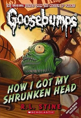 R. L. StineChildren InterestClassic Goosebumps 10: How I Got My Shrunken Head