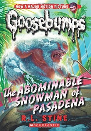 R. L. StineChildren InterestClassic Goosebumps #27: The Abominable Snowman of Pasadena