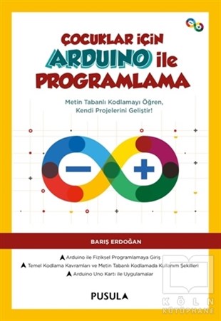 Barış ErdoğanProgramlama KitaplarıÇocuklar İçin Arduino ile Programlama