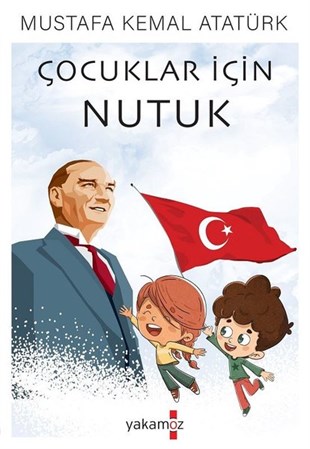Mustafa Kemal AtatürkEtkinlik KitaplarıÇocuklar İçin Nutuk
