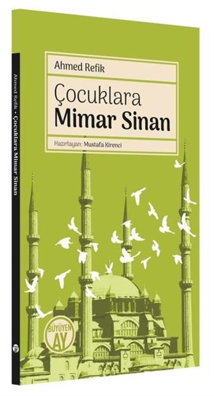 Ahmed RefikTarihi Biyografi ve Otobiyografi KitaplarıÇocuklara Mimar Sinan