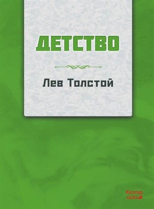 Lev Nikolayeviç TolstoyRussianÇocukluk - Rusça