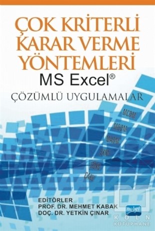 Mehmet KabakMicrosoft OfficeÇok Kriterli Karar Verme Yöntemleri MS Excel