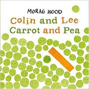 Morag HoodChildren InterestColin and Lee Carrot and Pea