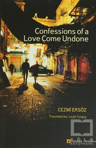 Cezmi ErsözGenel KonularConfessions Of A Love Come Undone