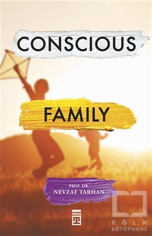 Nevzat TarhanAile ve Çocuk KitaplarıConscious Family