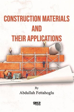 Abdullah FettahoğluOther (Reference)Construction Materials and Their Applications