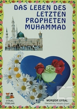 Mürşide UysalGenel KonularDas Leben Des Letzten Propheten Muhammad 1 - 2