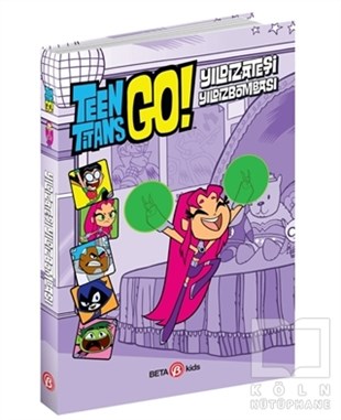 Steve KorteÇocuk RomanlarıDC Comics: Teen Titans Go! Yıldızateşi Yıldızbombası