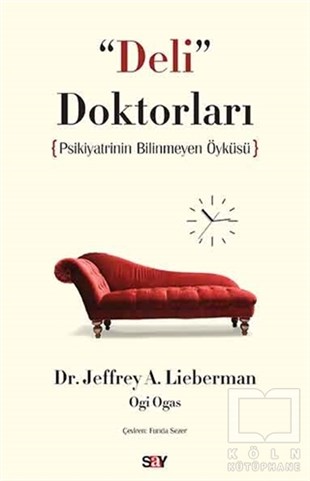 Jeffrey A. LiebermanBaşvuru KitaplarıDeli Doktorları