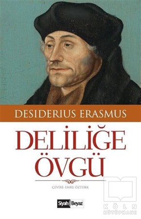 Desiderius ErasmusDiğerDeliliğe Övgü