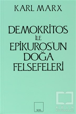 Karl MarxAraştıma-İnceleme-ReferansDemokritos ile Epikuros’un Doğa Felsefeleri