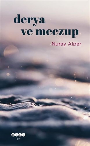 Nuray AlperTürk ŞiiriDerya ve Meczup