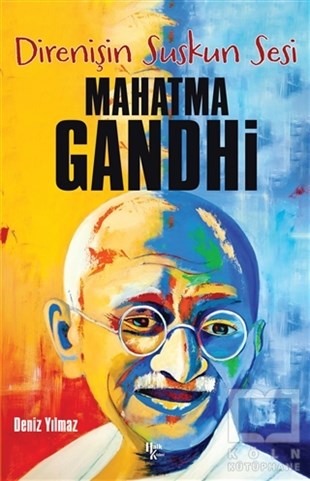 Deniz YılmazBiyografi & Otobiyografi KitaplarıDirenişin Suskun Sesi Mahatma Gandhi