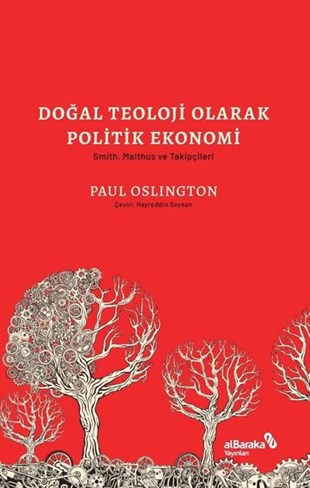 Paul OslingtonMustafa Kemal Atatürk KitaplarıDoğal Teoloji Olarak Politik Ekonomi - Smith Malthus ve Takipçileri
