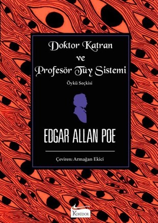 Edgar Allan PoeDünya RomanDoktor Katran ve Profesör Tüy Sistemi - Bez Ciltli