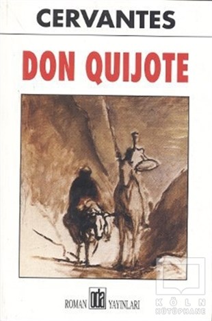 Miguel de Cervantesİspanyol EdebiyatıDon Quijote