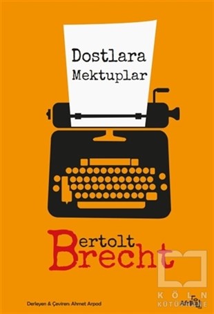 Bertolt BrechtTürkçe RomanlarDostlara Mektuplar