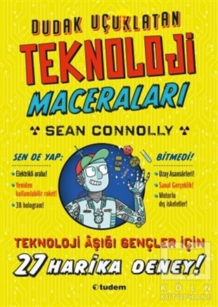 Sean ConnollyÇocuk RomanlarıDudak Uçuklatan Teknoloji Maceraları