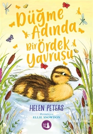 Helen PetersÇocuk Hikaye KitaplarıDüğme Adında Bir Ördek Yavrusu