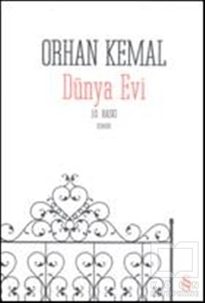 Orhan KemalTürk EdebiyatıDünya Evi