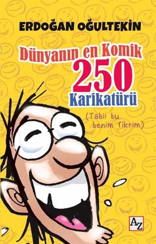 Erdoğan OğultekinKarikatürDünyanın En Komik 250 Karikatürü