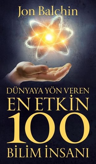 Jon BalchinBilim İnsanlarıDünyaya Yön Veren En Etkin 100 Bilim İnsanı