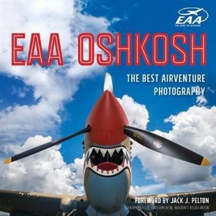 James P. BushaPhotographyEAA Oshkosh: The Best AirVenture Photography