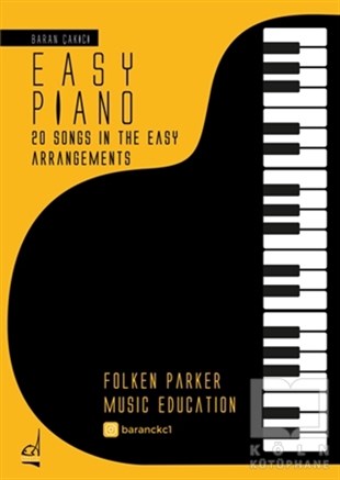 Baran ÇakıcıMüzik Eğitimi KitaplarıEasy Piano