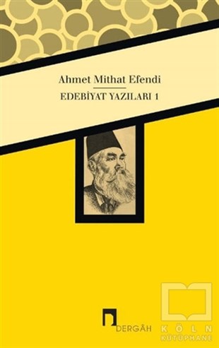 Ahmet Midhat EfendiAraştırma-İnceleme-ReferansEdebiyat Yazıları 1